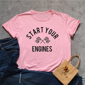 START YOUR ENGINES Tshirt