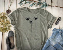 Load image into Gallery viewer, No Rain, No Flowers Tshirt