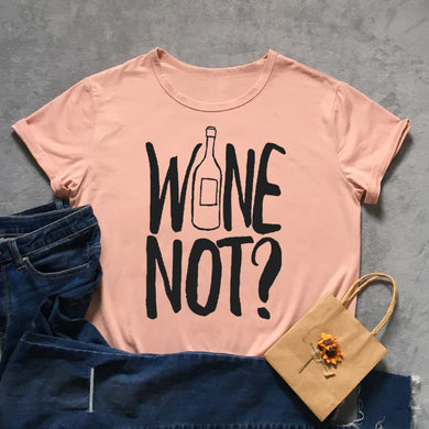 Wine Not Tshirt