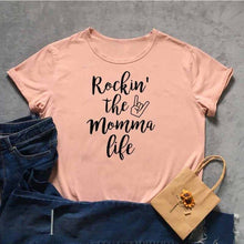 Load image into Gallery viewer, Rockin' The Momma Life Tshirt