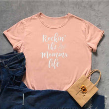 Load image into Gallery viewer, Rockin' The Momma Life Tshirt
