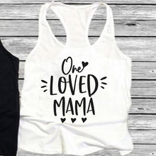 Load image into Gallery viewer, Loved Mama Tshirt